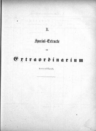 Special-Extrakte das Extraordinarium betreffend