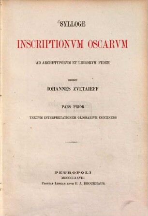 Sylloge inscriptionum Oscarum : ad archetyporum et librorum fidem, 1. Textum interpretationem glossarium continens