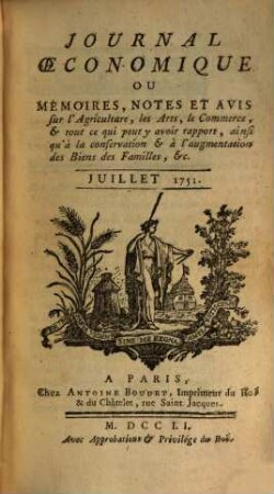 Journal oeconomique ou mémoires, notes et avis sur l'agriculture, les arts, le commerce. 1751,[3]. Juillet - sept.