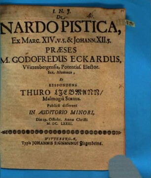 De nardo pistica, ex Marc. XIV. v. 3. et Johann. XII. 3.