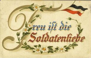 Treu ist die Soldatenliebe