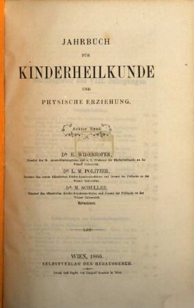 Jahrbuch für Kinderheilkunde und physische Erziehung. 8. 1866