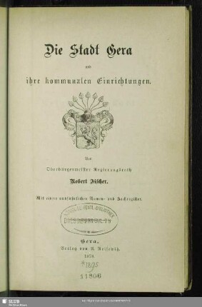 Die Stadt Gera und ihre kommunalen Einrichtungen : mit einem ausführlichen Namen- und Sachregister