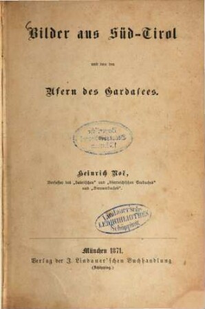 Bilder aus Süd-Tirol und von den Ufern des Gardasees