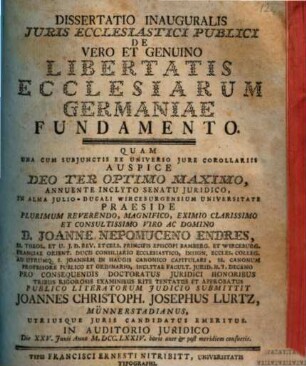 Dissertatio Inauguralis Juris Ecclesiastici Publici De Vero Et Genuino Libertatis Ecclesiarum Germaniae Fundamento
