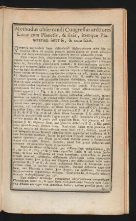 Methodus Observandi Congressus Lunæ Cum Fixis Et Planetis, Planetarum Inter Se, Et Cum Fixis, Typos Horum Congressuum Construendi, Et Ex His Determinandi Loca Apparentia Lunæ, Et Planetarum