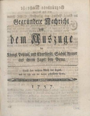 Gegründete Nachricht von dem Auszuge der Königl. Pohlnis. und Churfürstl. Sächsis. Armee aus ihrem Lager bey Pirna