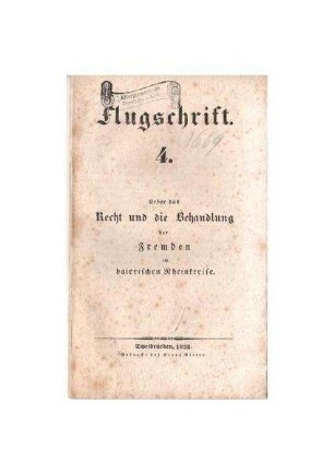 Broschüre: "Flugschrift 4. Über das Recht und die Behandlung der Fremden im baierischen Rheinkreise", Zweibrücken 1832