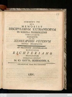 7: Commentatio ... Qva Memorias Discipvlorvm Extraneorvm In Schola Freibergensi Versatorvm Praemittit ...