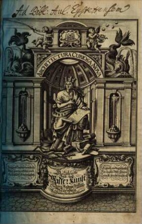 Architectura curiosa nova, Das ist: Neue, Ergötzliche, Sinn- und Kunstreiche, auch nützliche Bau- und Wasser-Kunst : Vorstellend 1. Das Fundament und die Eigenschaft deß Wassers, wie dasselbige durch den Luft hochsteigend zu machen; 2. Mancherley lustige Wasserspiel, wie auch schöne Aufsätze; 3. Allerley zierliche Bronnen, Fonteynen und Wasserkünste, so hin und wieder in Italien, Franckreich, Engel- und Teutschland, [et]c. mit grossem Unkosten, erbauet, und zu sehen sind; Vielerley kostbare Grotten,Lusthäuser,Gärten, Fürstl. Paläst und Residenzen, vornehme Clöster und Schlösser in Europa befindlichen; 5. Neben beygefügten schönen Abtheilungen der Gartenländer, von Zugwercken, auch zu Decken, oben in den Gemächern, zugebrauchen, samt schönen Irrgärten, 1. (1664). - 32 S., 4 Bl. : Ill.