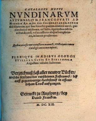Catalogus novus nundinarum autumnalium Francofurti ad Moenum An. M.DC.XIX Celebratarum, eorum scil. librorum, qui ... in lucem prodierunt