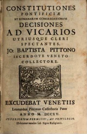 Constitutiones Pontificiae Et Romanarum Congregationum Decisiones ... Spectantes, [3]. Constitutiones Pontificiae Et Romanarum Congregationum Decisiones Ad Vicarios Utriusque Cleri Spectantes