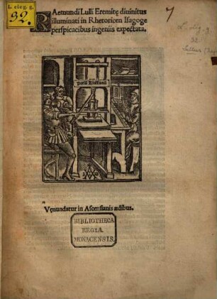 Raemundi Lulli Eremite divinitus illuminati in Rhetoricen Isagoge perspicacibus ingeniis expectata