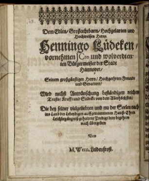 Dem Edlen/ Großachtbarn/ Hochgelarten und Hochweisen Herrn Henningo Lüdeken [...]