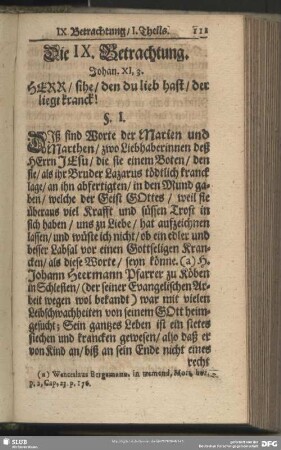 Die IX. Betrachtung. Johan. XI, 3. Herr, sihe, den du lieb hast, der liegt kranck!