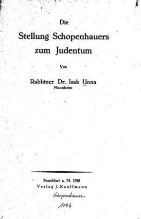 Die Stellung Schopenhauers zum Judentum / von Isak Unna