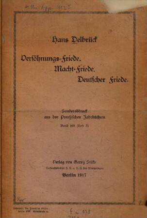 Versöhnungs-Friede, Macht-Friede, Deutscher Friede