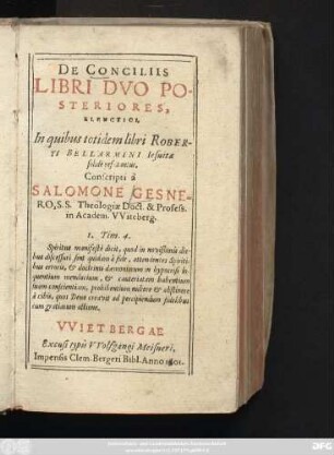 De Conciliis Libri Duo Posteriores, Elenctici : In quibus totidem libri Roberti Bellarmini Jesuitae solide refutantur