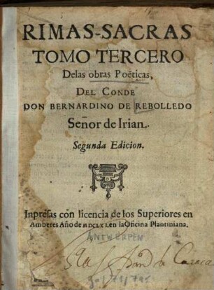 Obras poeticas. 3. Rima sacras. - 1660. - 294, 153, 68 S. : 1 Ill.