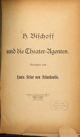 H. Bischoff und die Theater-Agenten