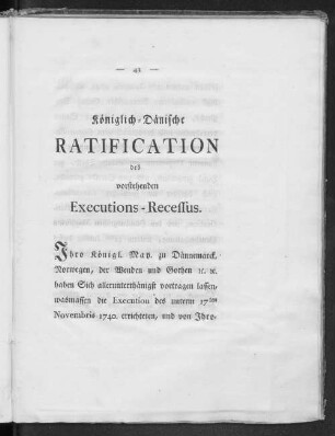 Königlich-Dänische Ratification des vorstehenden Executions-Recessus.