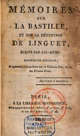 Mémoires sur la bastille, et sur la détention de Linguet