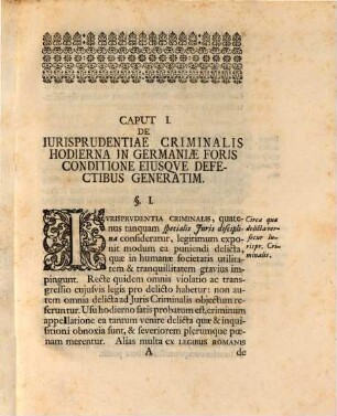 Dissertatio Juridica Inauguralis De Insignioribus Defectibus Jurisprudentiae Criminalis Germanicae Eorumque Emendandorum Ratione Ac Mediis