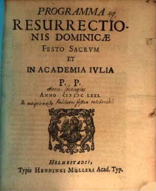 Programma resurrectionis Dominicae festo sacrum : [insunt aliqua de antiquis ritibus Paschatos festum celebrandi]