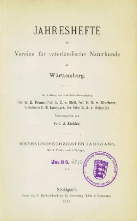Bd. 67, 1911: Jahreshefte des Vereins für Vaterländische Naturkunde in Württemberg : zugl. Jahrbuch d. Staatlichen Museums für Naturkunde in Stuttgart