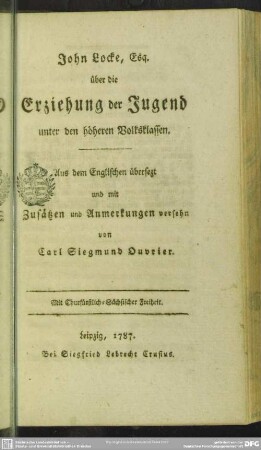 John Locke, Esq. über die Erziehung der Jugend unter den höheren Volksklassen