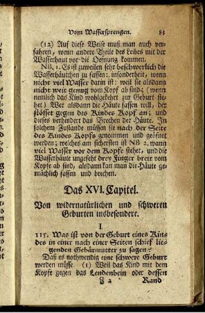 Das XVI. Capitel. Von widernatürlichen und schweren Geburten insbesondere.