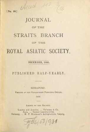 Journal of the Straits Branch of the Royal Asiatic Society. 16. 1885