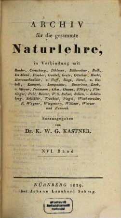 Archiv für die gesammte Naturlehre. 16, 16 (1829)