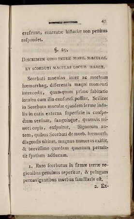 §. 29. Discrimen quod inter Morb. Maculos.et Scorbuti Maculas Locum Habet. - §. 32.
