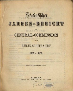 Statistischer Jahres-Bericht der Central-Commission für die Rhein-Schiffahrt. 1869/70 (1871)