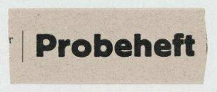 Probeheft. Merz-Propagandazettel