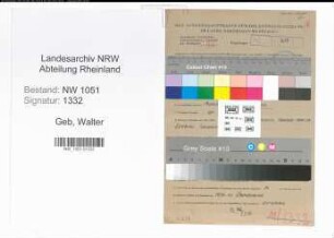 Entnazifizierung Walter Geb , geb. 02.06.1904 (Gaertner)