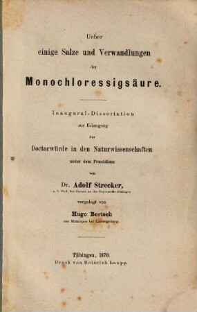 Ueber einige Salze und Verwandlungen der Monochloressigsäure : Inaug. Diss.