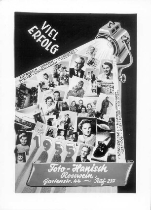 Grußkarte zum Jahreswechsel 1954/1955 : Viel Erfolg 1955. Grußkarte des Fotografen aus Roßwein zum Jahreswechsel 1954/1955 (mit Fotomontage zum Serviceangebot des Fotoateliers)