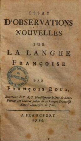 Essay d'observations nouvelles sur la langue françoise ...