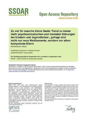 Zu viel für manche kleine Seele: Trend zu immer mehr psychosomatischen und mentalen Störungen bei Kindern und Jugendlichen ; gefragt sind nicht nur neue Medikamente, sondern vor allem kompetente Eltern
