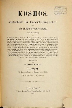 Kosmos : Zeitschrift für einheitl. Weltanschauung auf Grund d. Entwicklungslehre, 9 = Jg. 5. 1881