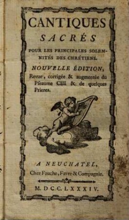 Cantiques Sacrés Pour Les Principales Solemnités Des Chrétiens