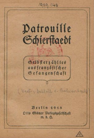 Patrouille Schierstaedt : selbsterzähltes aus französischer Gefangenschaft
