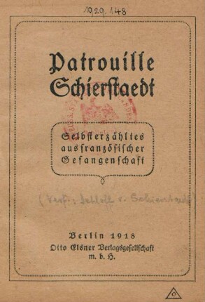 Patrouille Schierstaedt : selbsterzähltes aus französischer Gefangenschaft