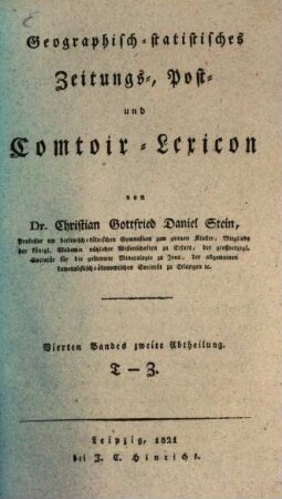 Geographisch-statistisches Zeitungs-, Post- und Comtoir-Lexicon, 4,2. T - Z