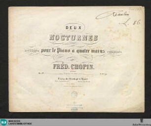 Deux Nocturnes arrangés pour le Piano à quatre mains : Op. 62