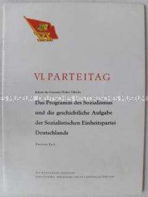 Dokumentation zum VI. Parteitag der SED (Referat von Walter Ulbricht, Teil 2)