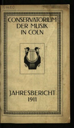 Jahresbericht des Conservatoriums der Musik in Köln / 1911