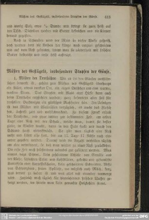 Mästen des Geflügels, insbesondere Stopfen der Gänse